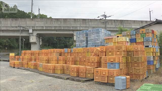 「みかん用コンテナ」を大量に盗難か　自称アルバイトの男を逮捕　